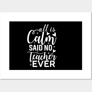 All is Calm Said No Teacher Ever - Funny Teacher Christmas Posters and Art